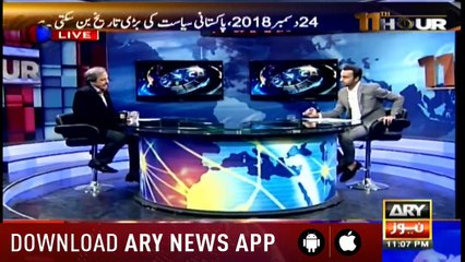 11th Hour | Waseem Badami | ARYNews | 18 December 2018