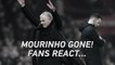 Mourinho Gone! Man United fans react to sacking