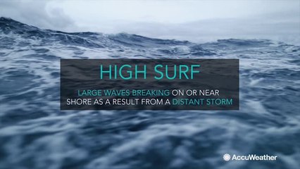 What is high surf and why is it so dangerous?