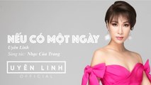 NẾU CÓ MỘT NGÀY - UYÊN LINH | MOVIE VERSION | GÁI GIÀ LẮM CHIÊU 2 OST