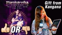 Kangana Ranaut GIFT For Media | Manikarnika Trailer Review