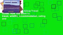 Best E-book South Africa Travel Guide: How and when to travel, wildlife, accommodation, eating and