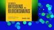 The Basics of Bitcoins and Blockchains: An Introduction to Cryptocurrencies and the Technology
