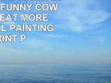 LARGE CANVAS WALL ART PICTURES FUNNY COWS IN FIELD EAT MORE CHICKEN OIL PAINTING REPRINT