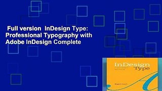 Full version  InDesign Type: Professional Typography with Adobe InDesign Complete