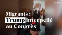 Trump interpellé au Congrès sur les migrants : 