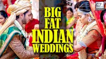 9 Indian Big Fat Weddings That Will Amaze You