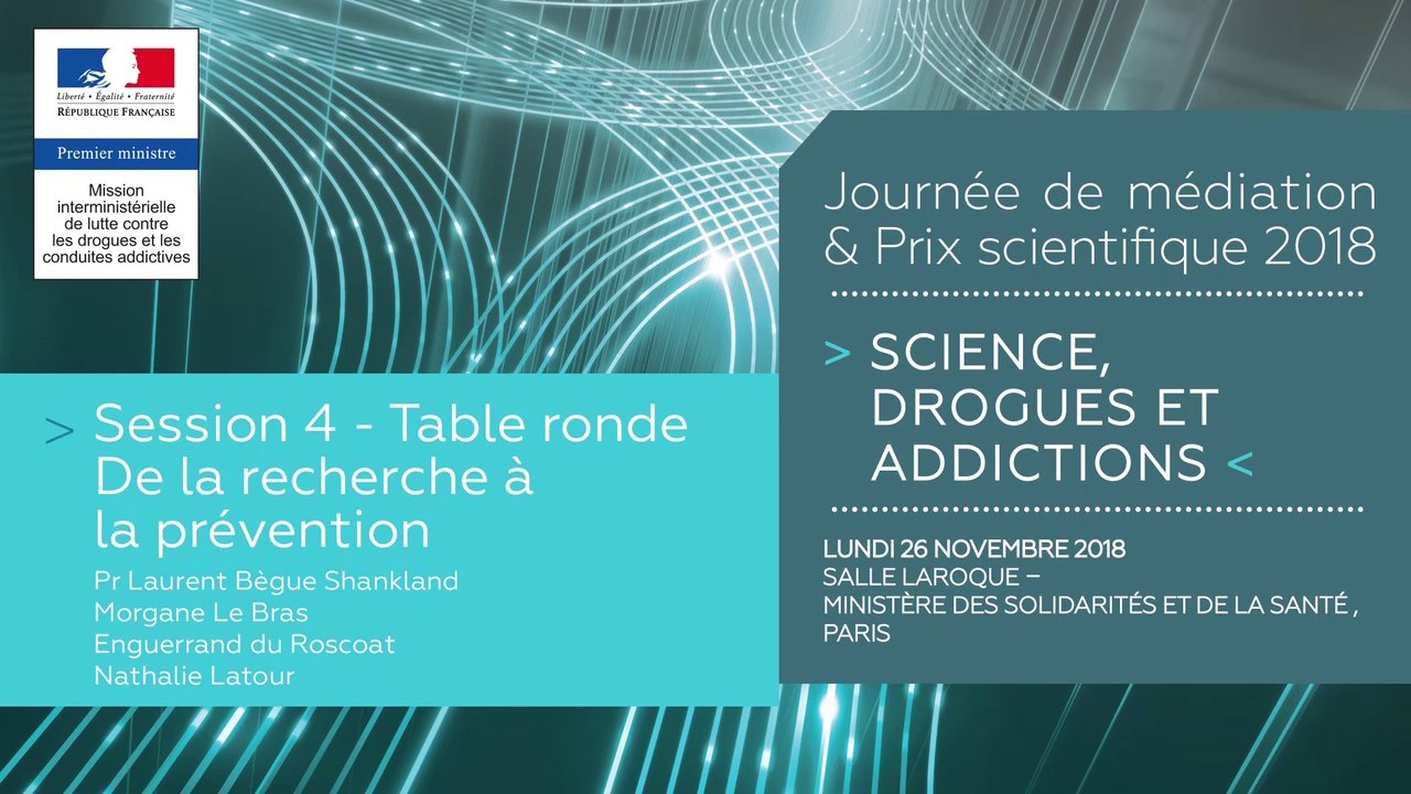 12Journée de médiation et Prix scientifique MILDECA « Science, Drogues et Addictions », 26 novembre 2018. Session 4 « Comment mieux diffuser les connaissances, favoriser leur transfert vers les politiques publiques et les pratiques professionnelles ? » #2