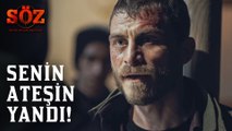 Söz | 64.Bölüm - Senin Ateşin Yandı!