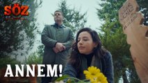 Söz | 64.Bölüm - Annem!