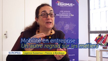 EUROPE(S) - L'agence ERASMUS+ à Bordeaux - 2e partie