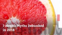 The Health Myths That Were Proved Wrong In 2018