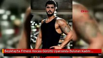 Beşiktaş'ta Fitness Hocası Gürültü Uyarısında Bulunan Kadını Boğazını Keserek Öldürdü 2