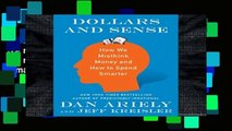 Library  Dollars and Sense: How We Misthink Money and How to Spend Smarter - Dr Dan Ariely