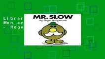 Library  Mr. Slow (Mr. Men and Little Miss) - Roger Hargreaves