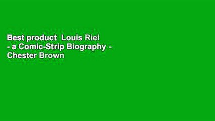 Best product  Louis Riel - a Comic-Strip Biography - Chester Brown