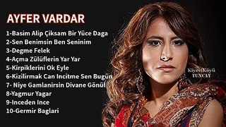 Ayfer Vardar,dan Seçme Karışık En Güzel Türküleri