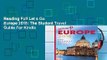 Reading Full Let s Go Europe 2018: The Student Travel Guide For Kindle