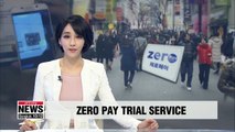 Seoul's Zero Pay trial service begins on Thursday