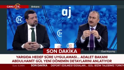 Adalet Bakanı Abdülhamit Gül 24 TV'de