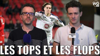 Dijon - Bordeaux : les tops et les flops I Girondins