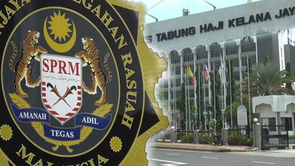 MACC denies it was ordered to ignore evidence, threaten witnesses in Tabung Haji case