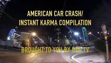 AMERICAN CAR CRASH   INSTANT KARMA COMPILATION #171