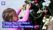 5 Ways You Can Help a Child in Need This Holiday