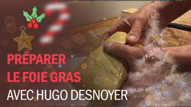 Bien préparer les fêtes : préparer le foie gras
