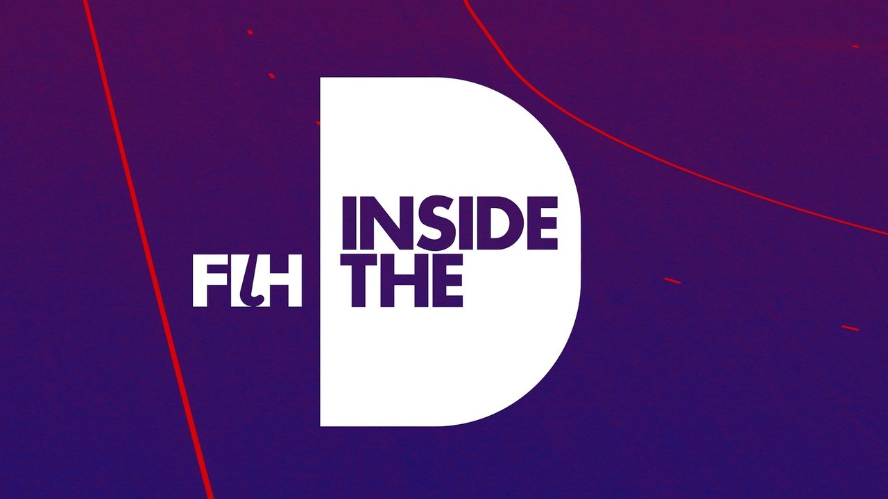 FIH: INSIDE THE D | Episode 6