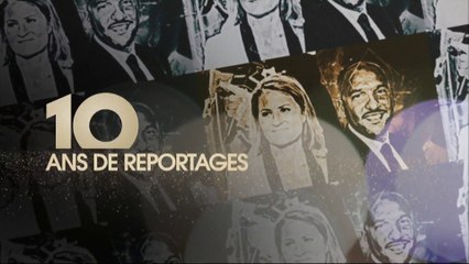 10 Ans de reportages !