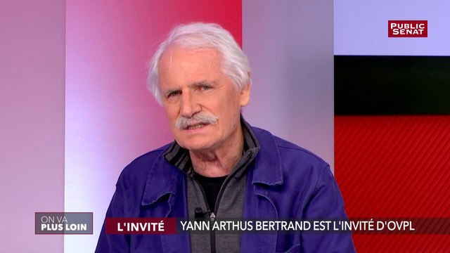 « On va vers une fin de l’humanité » alerte Yann Arthus-Bertrand