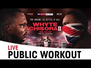 Download Video: Dillian Whyte vs Dereck Chisora 2 | Live Public Workout with Undercard Fighters | William Hill