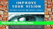 Full Trial Improve Your Vision Without Glasses Or Contact Lenses For Kindle