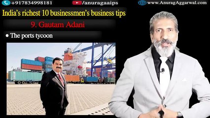 Business Tips from India's 10 richest Businessmen. Motivational talk by Anurag Aggarwal