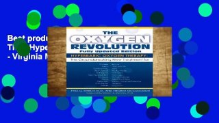 Best product  Oxygen Revolution, The : Hyperbaric Oxygen Therapy - Virginia McCullough