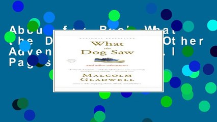 About for Book What the Dog Saw: And Other Adventures [F.u.l.l Pages]
