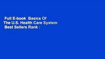 Full E-book  Basics Of The U.S. Health Care System  Best Sellers Rank : #2
