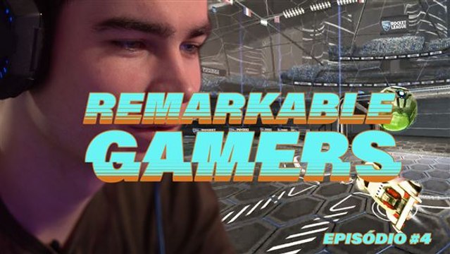Gamers notáveis: O jogador da Rocket League