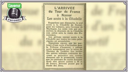 L'Avenir raconte | Épisode 5 : Le tour de France à Namur