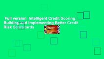 Full version  Intelligent Credit Scoring: Building and Implementing Better Credit Risk Scorecards