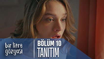 Bir Litre Gözyaşı 10. Bölüm Tanıtımı