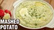 5 Ingredient Mashed Potato Recipe - Quick & Easy Mash Potato - Side Dish Recipe - Varun