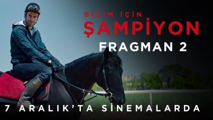 Şampiyon - 2. Fragman - 7 Aralık'ta Sinemalarda