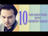 10 fun questions with  Sandeep Anand
