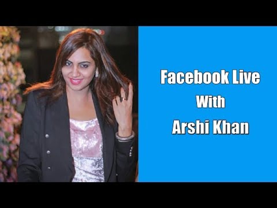 Arshi Khan LIVE
