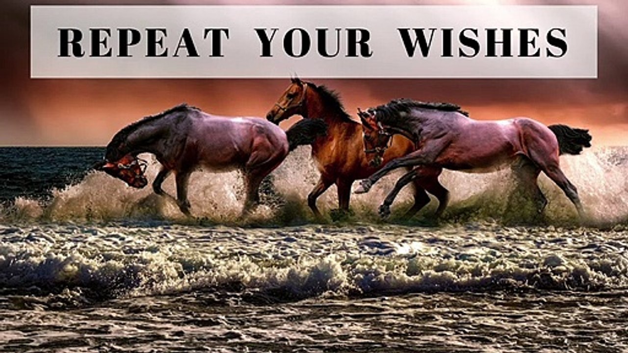 Abraham Hicks - Repeat Your Wishes until They Manifest