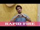 Rapid Fire with Ayyaz Ahmed