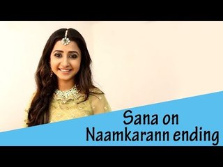IWMBuzz: Sana Amin Sheikh talks about Naamkarann ending