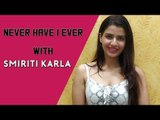 IWMBuzz :'Never Have I Ever' with Smiriti Kalra